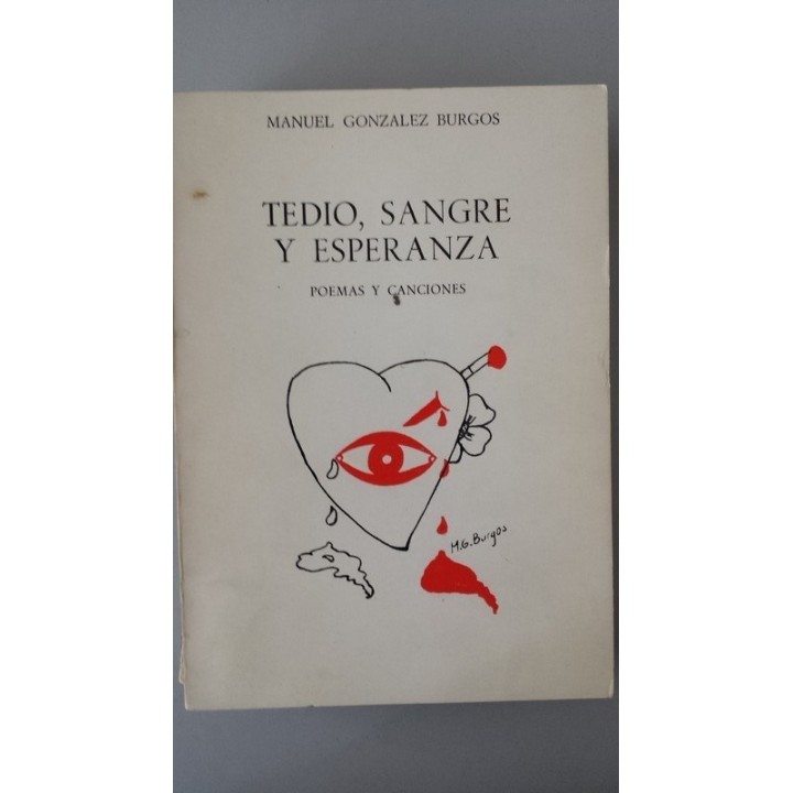 TEDIO, SANGRE Y ESPERANZA. Poemas y canciones de Antología 1969 / 1979
